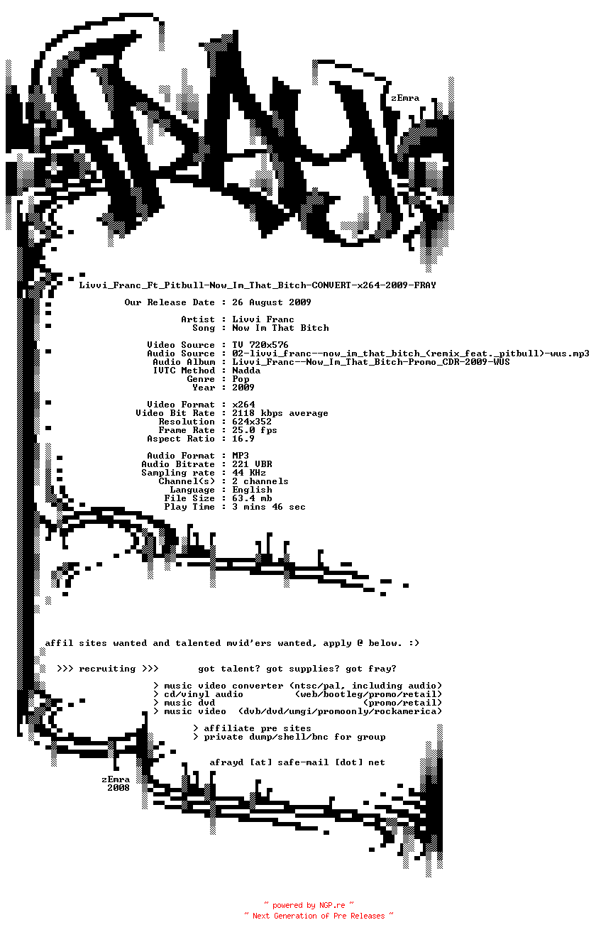 NFO for the release Livvi_Franc_Ft_Pitbull-Now_Im_That_Bitch-CONVERT-x264-2009-FRAY by FRAY