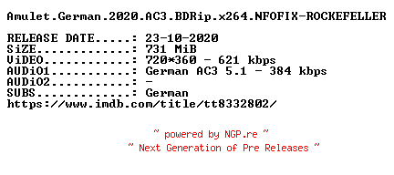 NFO for the release Amulet.German.German.2020.AC3.BDRip.x264.NFOFIX-ROCKEFELLER by ROCKEFELLER