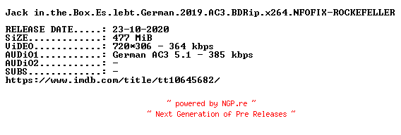 NFO for the release Jack.in.the.Box.Es.lebt.German.2019.AC3.BDRip.x264.NFOFIX-ROCKEFELLER by ROCKEFELLER