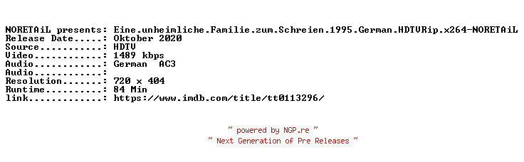 NFO for the release Eine.unheimliche.Familie.zum.Schreien.1995.German.HDTVRip.x264-NORETAiL by NORETAiL