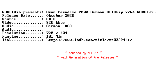 NFO for the release Gran.Paradiso.2000.German.HDTVRip.x264-NORETAiL by NORETAiL