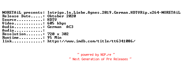 NFO for the release Intrigo.In.Liebe.Agnes.2019.German.HDTVRip.x264-NORETAiL by NORETAiL