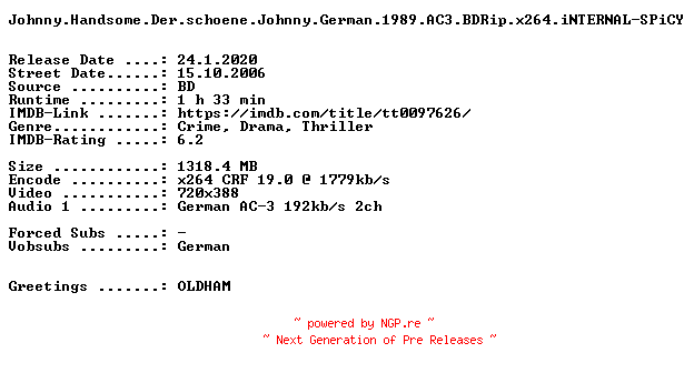 NFO for the release Johnny.Handsome.Der.schoene.Johnny.German.1989.AC3.BDRip.x264.iNTERNAL-SPiCY by SPiCY
