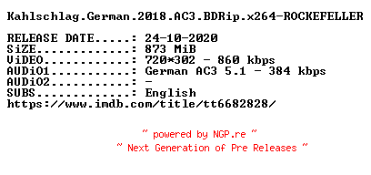 NFO for the release Kahlschlag.German.2018.AC3.BDRip.x264-ROCKEFELLER by ROCKEFELLER