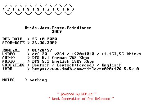 NFO for the release Bride.Wars.Beste.Feindinnen.2009.German.DL.1080p.BluRay.x264.iNTERNAL-FiSSiON by FiSSiON