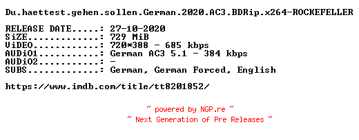 NFO for the release Du.haettest.gehen.sollen.German.2020.AC3.BDRip.x264-ROCKEFELLER by ROCKEFELLER