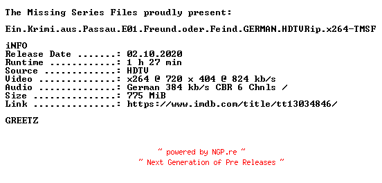 NFO for the release Ein.Krimi.aus.Passau.E01.Freund.oder.Feind.GERMAN.HDTVRip.x264-TMSF by TMSF