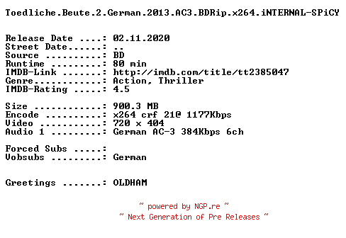 NFO for the release Toedliche.Beute.2.German.2013.AC3.BDRip.x264.iNTERNAL-SPiCY by SPiCY