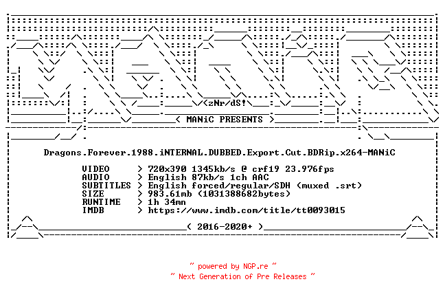NFO for the release Dragons.Forever.1988.iNTERNAL.DUBBED.Export.Cut.BDRip.x264-MANiC by MANiC