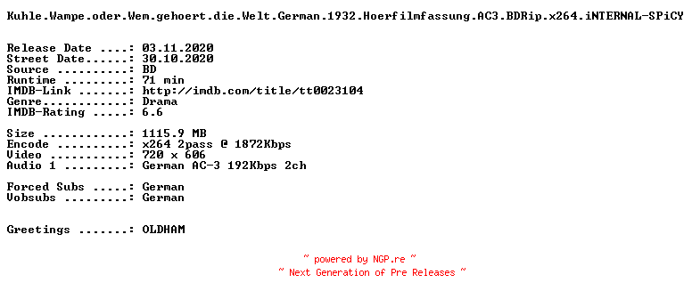 NFO for the release Kuhle.Wampe.oder.Wem.gehoert.die.Welt.German.1932.Hoerfilmfassung.AC3.BDRip.x264.iNTERNAL-SPiCY by SPiCY