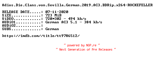 NFO for the release Adios.Die.Clans.von.Sevilla.German.2019.AC3.BDRip.x264-ROCKEFELLER by ROCKEFELLER