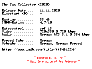 NFO for the release The.Tax.Collector.German.2020.AC3.BDRip.x264-COiNCiDENCE by COiNCiDENCE