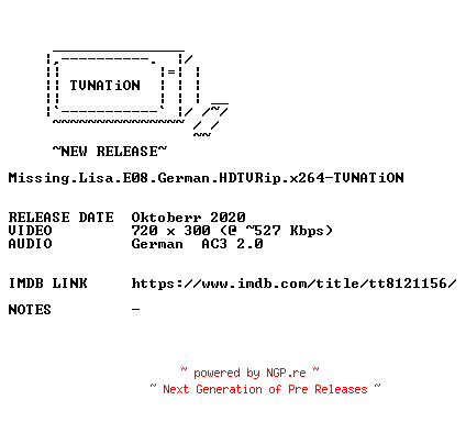 NFO for the release Missing.Lisa.E08.German.HDTVRip.x264-TVNATiON by TVNATiON