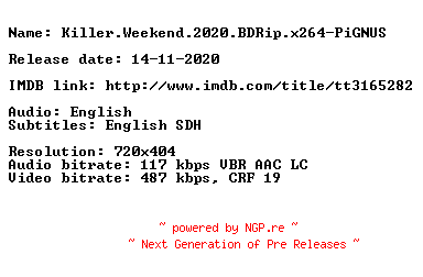 NFO for the release Killer.Weekend.2020.BDRip.x264-PiGNUS by PiGNUS