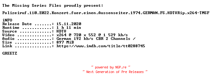 NFO for the release Polizeiruf.110.E022.Konzert.fuer.einen.Aussenseiter.1974.GERMAN.FS.HDTVRip.x264-TMSF by TMSF