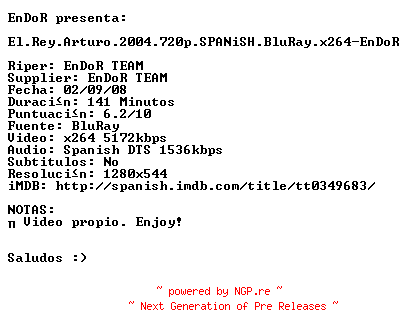 NFO for the release El.Rey.Arturo.2004.720p.SPANiSH.BluRay.x264-EnDoR by EnDoR
