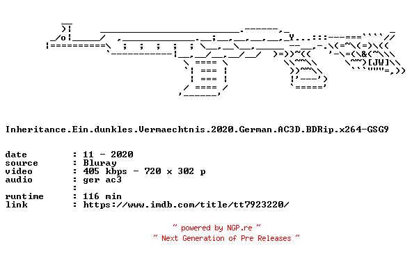 NFO for the release Inheritance.Ein.dunkles.Vermaechtnis.2020.German.AC3D.BDRip.x264-GSG9 by GSG9