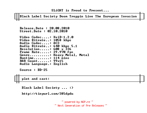 NFO for the release Black.Label.Society.Doom.Troppin.Live.The.European.Invasion.2010.BDRip.XviD-SLiGHT by SLiGHT