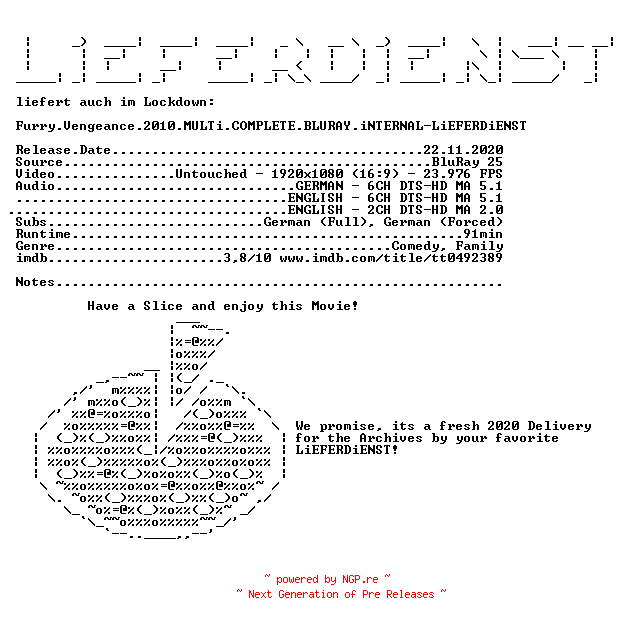 NFO for the release Furry.Vengeance.2010.MULTi.COMPLETE.BLURAY.iNTERNAL-LiEFERDiENST by LiEFERDiENST