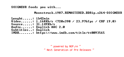 NFO for the release Moonstruck.1987.REMASTERED.BDRip.x264-SOIGNEUR by SOIGNEUR