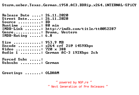 NFO for the release Sturm.ueber.Texas.German.1958.AC3.BDRip.x264.iNTERNAL-SPiCY by SPiCY