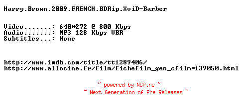 NFO for the release Harry.Brown.2009.FRENCH.BDRip.XviD-Barber by Barber