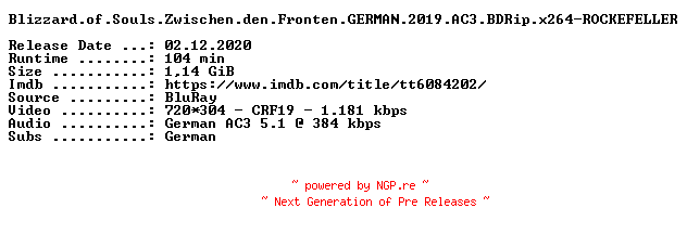 NFO for the release Blizzard.of.Souls.Zwischen.den.Fronten.GERMAN.2019.AC3.BDRip.x264-ROCKEFELLER by ROCKEFELLER