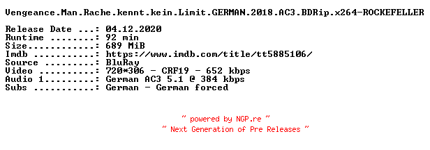 NFO for the release Vengeance.Man.Rache.kennt.kein.Limit.GERMAN.2018.AC3.BDRip.x264-ROCKEFELLER by ROCKEFELLER