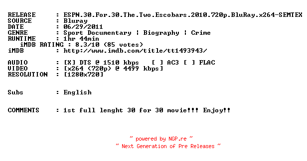 NFO for the release ESPN.30.For.30.The.Two.Escobars.2010.720p.BluRay.x264-SEMTEX by SEMTEX
