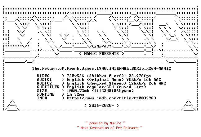 NFO for the release The.Return.of.Frank.James.1940.iNTERNAL.BDRip.x264-MANiC by MANiC