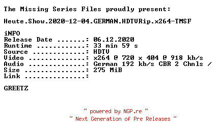 NFO for the release Heute.Show.2020-12-04.GERMAN.HDTVRip.x264-TMSF by TMSF