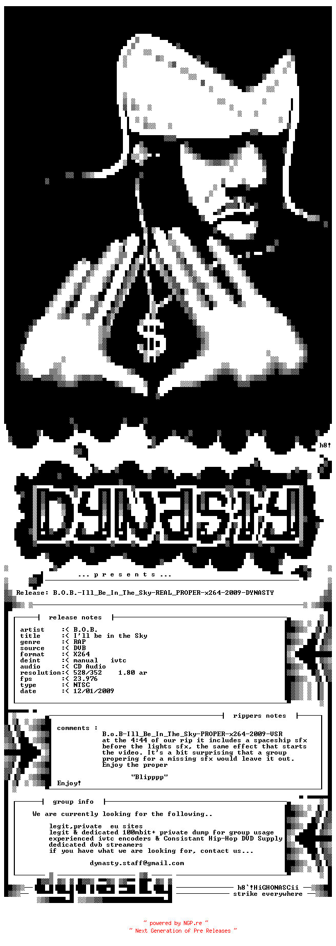 NFO for the release B.O.B.-Ill_Be_In_The_Sky-Real_Proper-X264-2009-Dynasty by Dynasty
