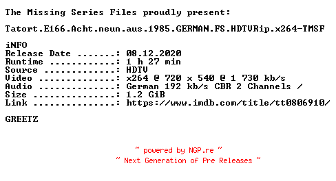 NFO for the release Tatort.E166.Acht.neun.aus.1985.GERMAN.FS.HDTVRip.x264-TMSF by TMSF