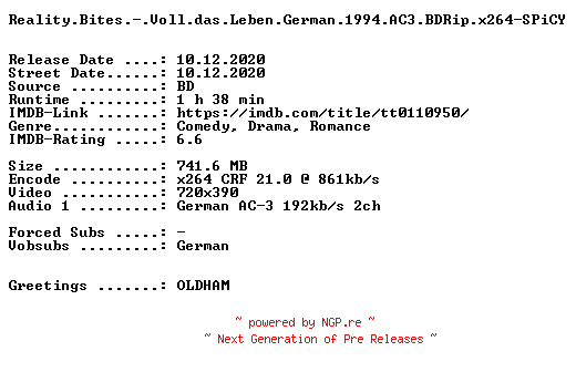 NFO for the release Reality.Bites.-.Voll.das.Leben.German.1994.AC3.BDRip.x264-SPiCY by SPiCY