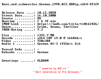 NFO for the release Kurz.und.schmerzlos.German.1998.AC3.BDRip.x264-SPiCY by SPiCY