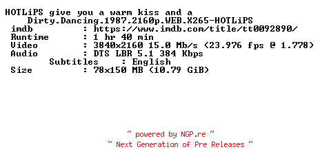 NFO for the release Dirty.Dancing.1987.2160p.WEB.X265-HOTLiPS by HOTLiPS