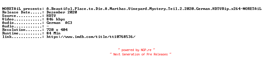 NFO for the release A.Beautiful.Place.to.Die.A.Marthas.Vineyard.Mystery.Teil.2.2020.German.HDTVRip.x264-NORETAiL by NORETAiL