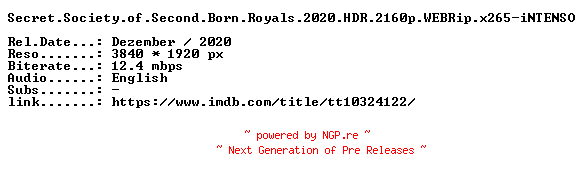 NFO for the release Secret.Society.of.Second.Born.Royals.2020.HDR.2160p.WEBRip.x265-iNTENSO by iNTENSO