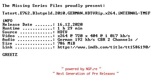 NFO for the release Tatort.E762.Blutgeld.2010.GERMAN.HDTVRip.x264.iNTERNAL-TMSF by TMSF