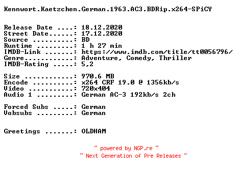 NFO for the release Kennwort.Kaetzchen.German.1963.AC3.BDRip.x264-SPiCY by SPiCY