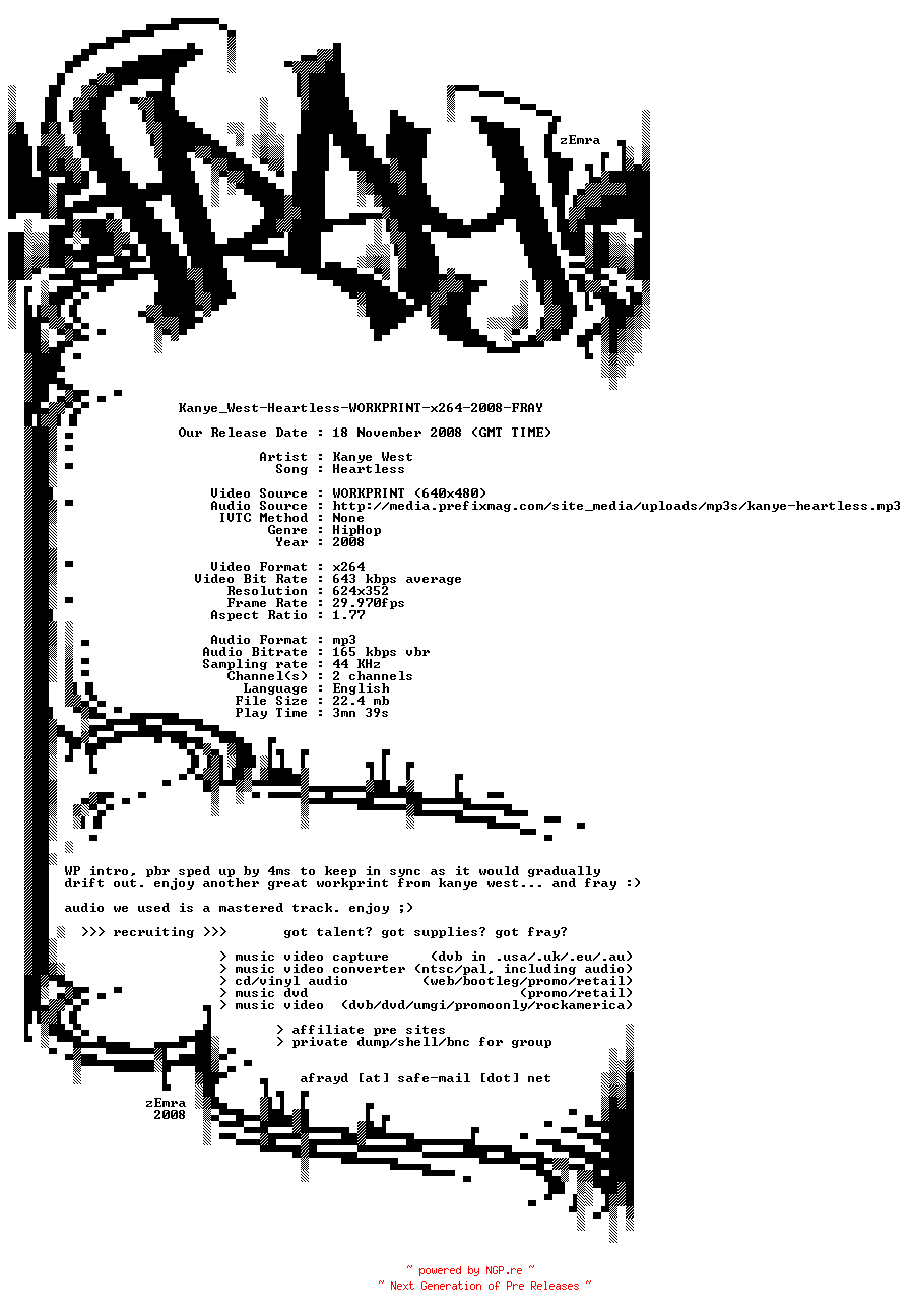 NFO for the release Kanye_West-Heartless-WORKPRINT-x264-2008-FRAY by FRAY
