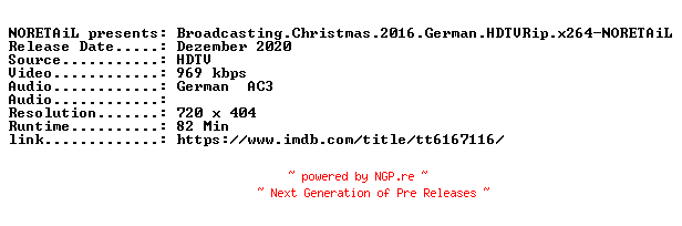 NFO for the release Broadcasting.Christmas.2016.German.HDTVRip.x264-NORETAiL by NORETAiL