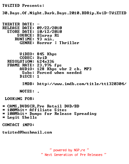 NFO for the release 30.Days.Of.Night.Dark.Days.2010.BDRip.XviD-TWiZTED by TWiZTED