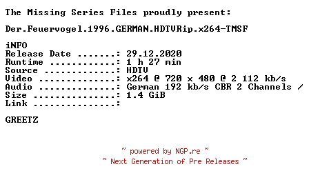 NFO for the release Der.Feuervogel.1996.GERMAN.HDTVRip.x264-TMSF by TMSF