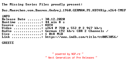 NFO for the release Das.Maerchen.vom.Baeren.Ondrej.1960.GERMAN.FS.HDTVRip.x264-TMSF by TMSF