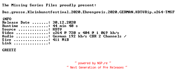 NFO for the release Das.grosse.Kleinkunstfestival.2020.Ehrenpreis.2020.GERMAN.HDTVRip.x264-TMSF by TMSF