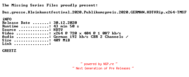 NFO for the release Das.grosse.Kleinkunstfestival.2020.Publikumspreis.2020.GERMAN.HDTVRip.x264-TMSF by TMSF