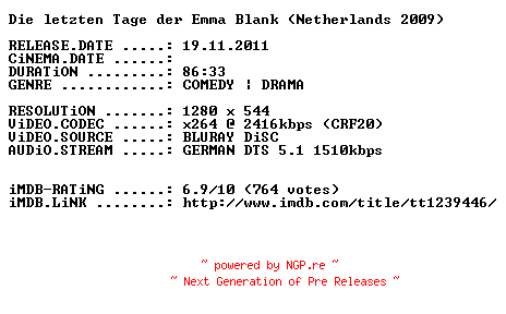 NFO for the release Die.letzten.Tage.der.Emma.Blank.2009.German.720p.BluRay.x264-PRiViLEGED by PRiViLEGED