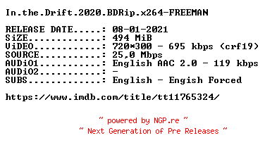 NFO for the release In.the.Drift.2020.BDRip.x264-FREEMAN by FREEMAN
