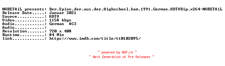 NFO for the release Der.Spion.der.aus.der.Highschool.kam.1991.German.HDTVRip.x264-NORETAiL by NORETAiL